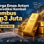 Harga Emas Antam Diprediksi Kembali Tembus Rp3 Juta per Gram pada Akhir 2026
